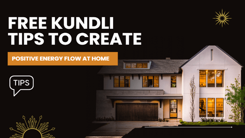 Free Kundli Tips To Create Positive Energy Flow At Home